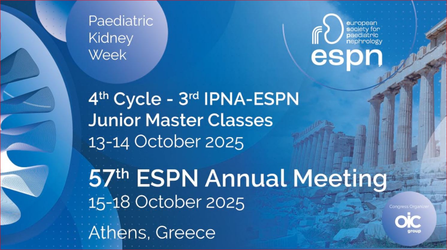 57th Annual Meeting of the European Society for Paediatric Nephrology (ESPN) in Athens, Greece. 